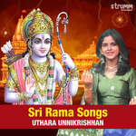 Sri Rama Songs by Uthara Unnikrishnan Album Download