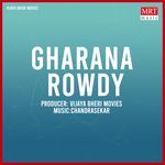 Gharana Rowdy Album Download