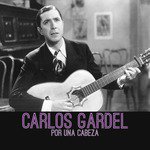 Carlos Gardel Songs MP3 Download