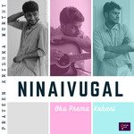 Ninaivugal (Oka Prema Kahani) Album Download