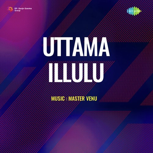 Uttama Illulu Ghantasala MP3 Download