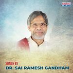 Songs by Dr.Sai Ramesh Gandham's Album Download