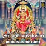 Sri Raja Rajeshwari Manasasmarami Album Download