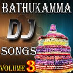 Bathukamma DJ Songs, Vol. 3 Album Download