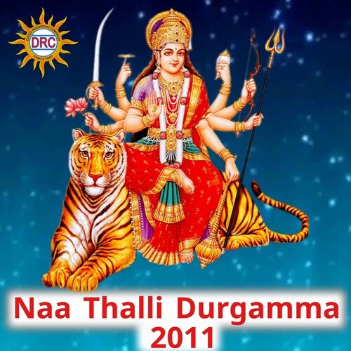 Naa Thalli Durgamma 2011 Jayashree MP3 Download