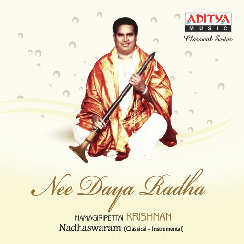 Nee Daya Radha Namagiripettai Krishnan MP3 Download