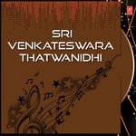 Sri Venkateswara Thatwanidhi Album Download