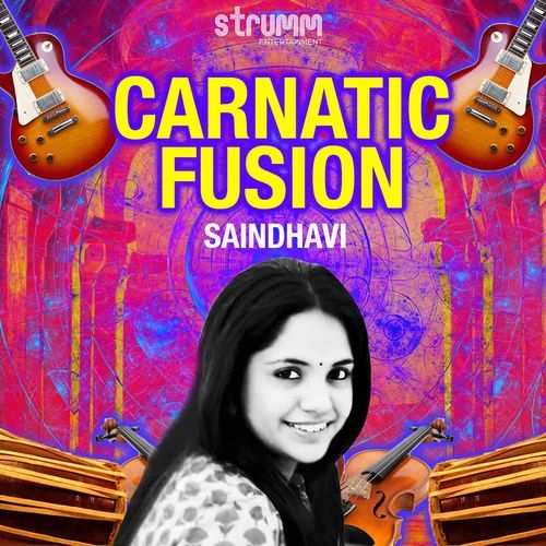 Carnatic Fusion by Saindhavi Saindhavi MP3 Download