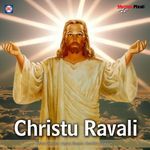 Christu Ravali Album Download