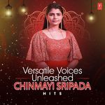 Versatile Voices Unleashed: Chinmayi Sripada Hits Album Download