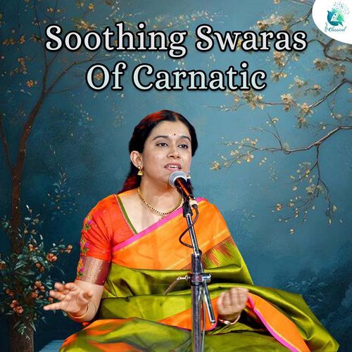 Soothing Swaras Of Carnatic