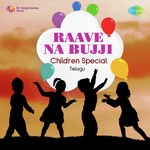 Raave Na Bujji Children Special Album Download