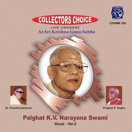 Palghat K V Narayana Swami Vocal Vol 2 Palghat K.V. Narayana Swami MP3 Download