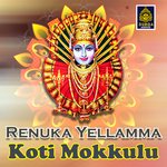 Renuka Yellamma Koti Mokkulu - Sai Chand Song Download