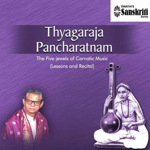 Thyagaraja Pancharatna Kirthanas - Lessons and Recital Nookala Chinna Satyanarayana MP3 Download
