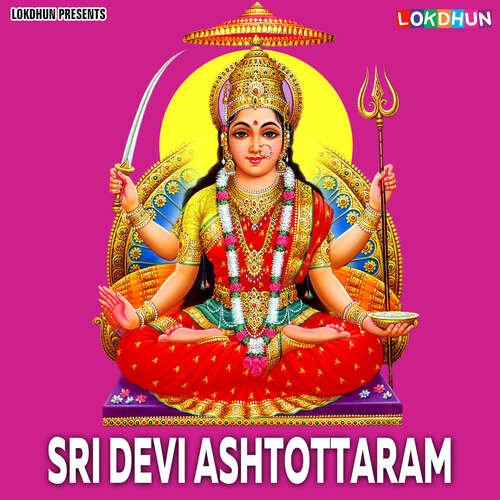 Sri Devi Ashtottaram Kusuma MP3 Download