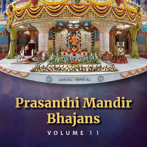 Prasanthi Mandir Bhajans Volume 11