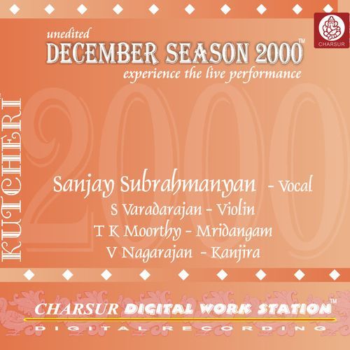 December Season 2000 - Sanjay Subrahmanyan Sanjay Subrahmanyan MP3 Download