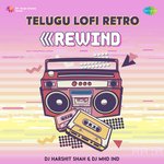 Telugu Lofi Retro Rewind Album Download