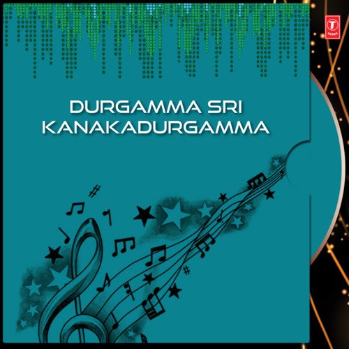 Durgamma Sri Kanakadurgamma Ramana Gogula MP3 Download