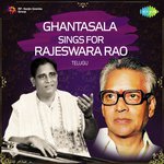 Ghantasala sings for Rajeswara Rao Album Download