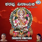 Sharavu Vinayaka - Ramesh Chandra Song Download
