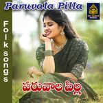 Paruvala Pilla Album Download